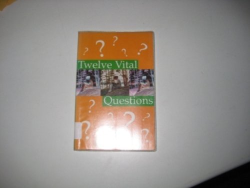 Stock image for Twelve Vital Questions for sale by Goldstone Books