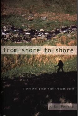 9781850491668: From Shore to Shore: A Personal Pilgrimage Through Wales
