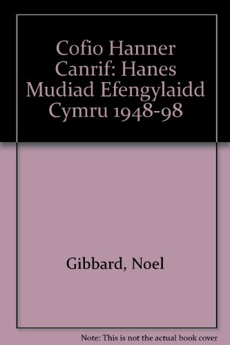 Stock image for Cofio Hanner Canrif: Hanes Mudiad Efengylaidd Cymru 1948-98 for sale by GF Books, Inc.