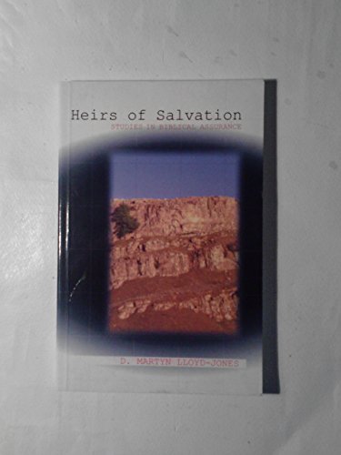 Beispielbild fr Heirs of Salvation: Studies in Biblical Assurance zum Verkauf von Friends of  Pima County Public Library