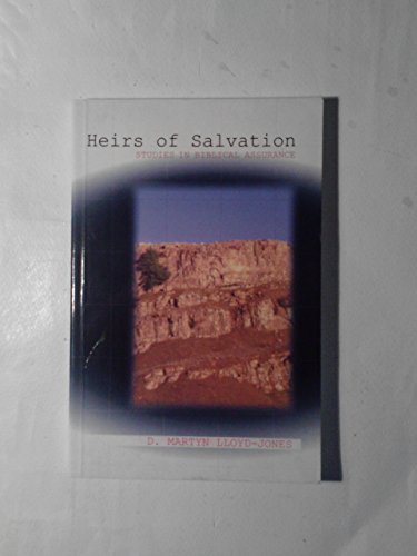Stock image for Heirs of Salvation: Studies in Biblical Assurance for sale by Friends of  Pima County Public Library
