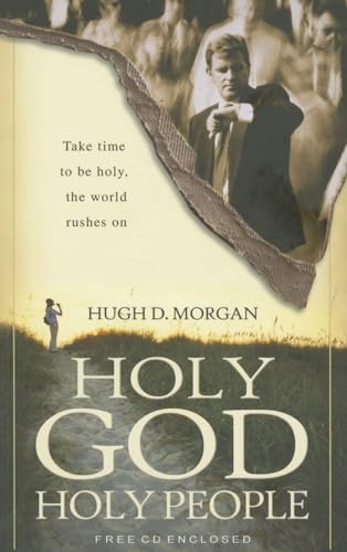 Beispielbild fr HOLY GOD HOLY PEOPLE PB: Take Time to Be Holy, the World Rushes on zum Verkauf von Goldstone Books