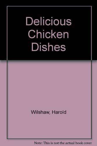 Stock image for Delicious Chicken Dishes for sale by WorldofBooks