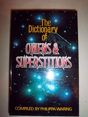 9781850510093: The Dictionary of Omens and Superstitions