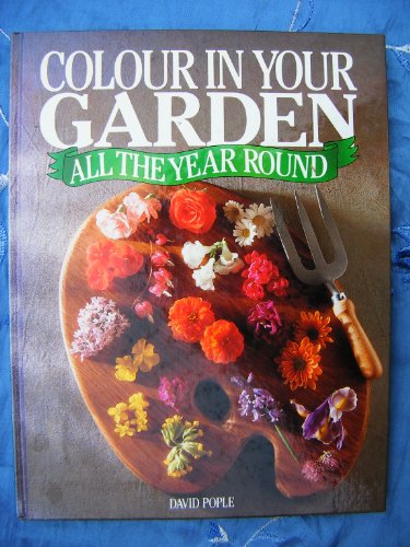 9781850510734: Colour in Your Garden All the Year Round
