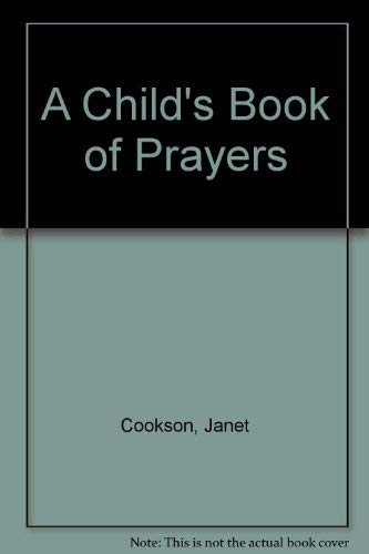 Beispielbild fr A Childs Book of Prayers zum Verkauf von Reuseabook