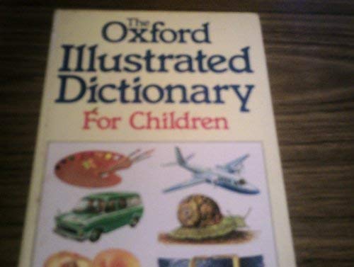 Beispielbild fr The Oxford Illustrated Dictionary for Children zum Verkauf von AwesomeBooks