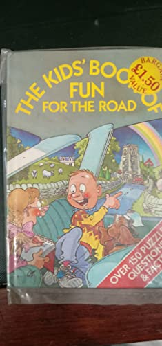 Imagen de archivo de Kids' Book of Fun for the Road a la venta por AwesomeBooks