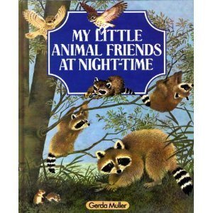 Stock image for My Little Animal Friends at Night Time for sale by WorldofBooks