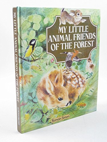 Imagen de archivo de My Little Animal Friends of the Forest a la venta por AwesomeBooks