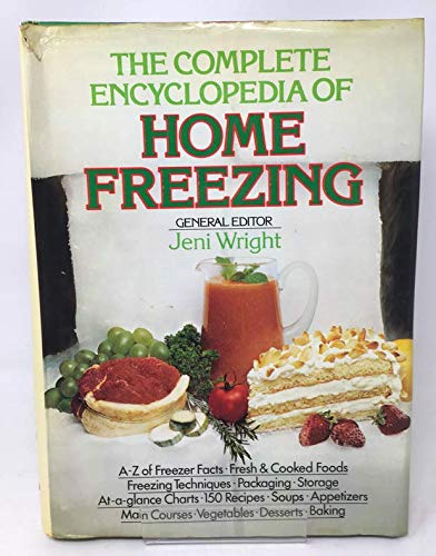 Imagen de archivo de Complete Encyclopedia of Home Freezing, The a la venta por THE OLD LIBRARY SHOP