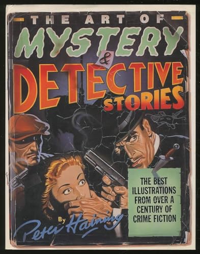 Imagen de archivo de The Art of Mystery & Detective Stories: The Best Illustrations from Over a Century of Crime Fiction a la venta por Silver Trees Books