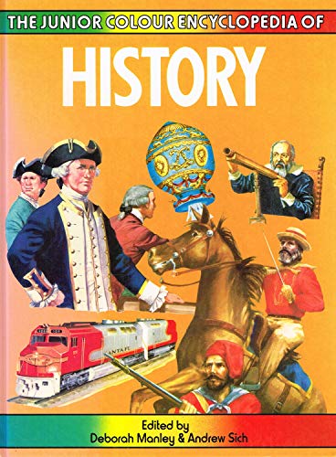 Beispielbild fr The Junior Colour Encyclopedia Of, History : zum Verkauf von AwesomeBooks