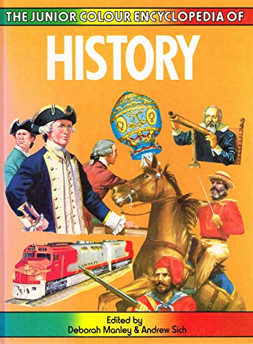 Stock image for The Junior Colour Encyclopedia Of , " History " : for sale by WorldofBooks