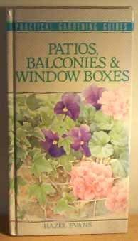 Stock image for Patios, Balconies and Window Boxes for sale by WorldofBooks