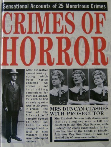 Beispielbild fr Crimes of Horror. Sensational Accounts of 25 Monstrous Crimes. zum Verkauf von Eryops Books