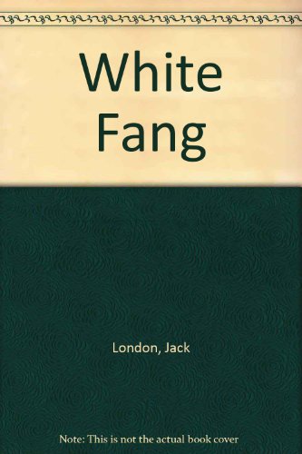 White Fang (9781850512073) by Jack London