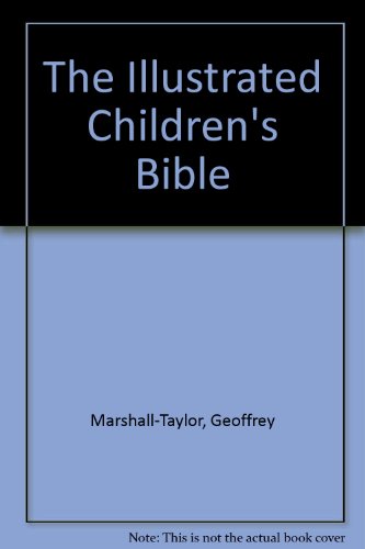 Stock image for The Illustrated Children's Bible for sale by AwesomeBooks