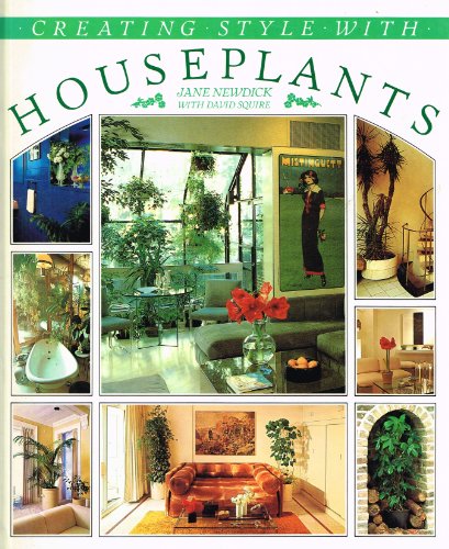 Beispielbild fr Creating Style with House Plants zum Verkauf von AwesomeBooks