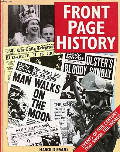 Stock image for Front Page History : Events of Our Century That Shook the World for sale by Better World Books Ltd