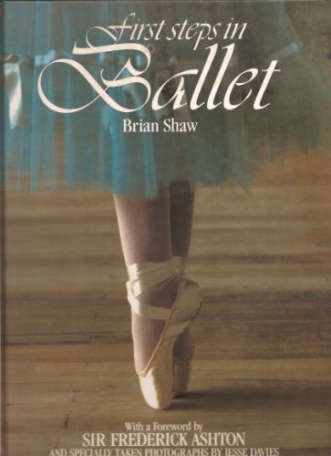 Stock image for First Steps in Ballet for sale by Better World Books