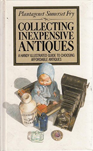 Beispielbild fr Collecting Inexpensive Antiques zum Verkauf von WorldofBooks