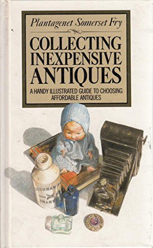 9781850512899: Collecting Inexpensive Antiques