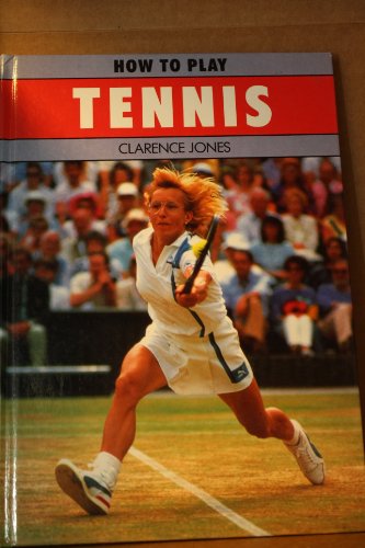 Beispielbild fr How to Play Tennis (How to play series) zum Verkauf von Reuseabook