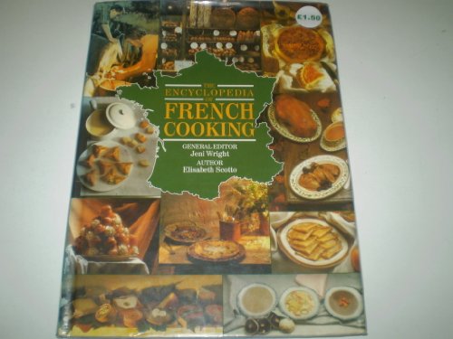 Imagen de archivo de Encyclopaedia of French Cooking a la venta por Wonder Book