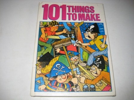 Imagen de archivo de 101 Things to Make a la venta por WorldofBooks