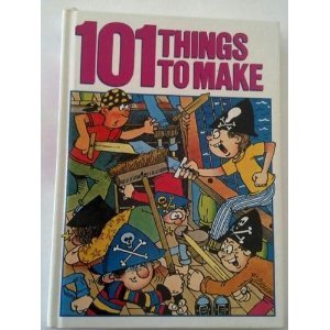 9781850513957: 101 Things to Make