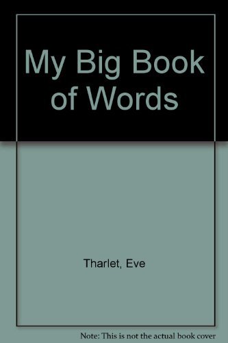 My Big Book of Words (9781850514237) by Eve Tharlet