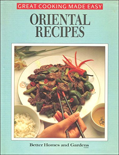 Beispielbild fr Oriental Recipes (Better Homes & Gardens Books) zum Verkauf von AwesomeBooks