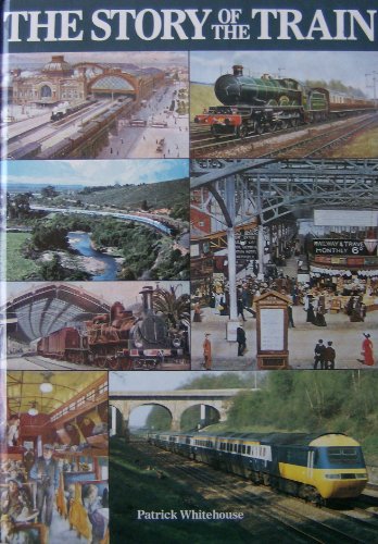 Stock image for The Story of the Train for sale by WorldofBooks