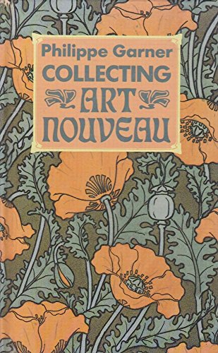 Beispielbild fr Collecting Art Nouveau zum Verkauf von ThriftBooks-Atlanta
