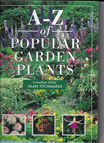 Imagen de archivo de A-Z of Popular Garden Plants a la venta por WorldofBooks