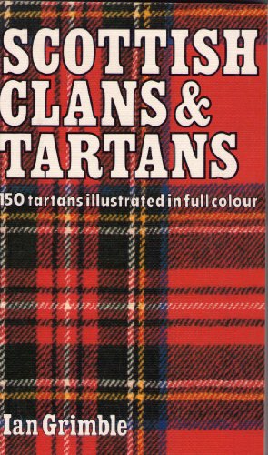 Imagen de archivo de Scottish Clans and Tartans: 150 Tartans Illustrated in Full Colour a la venta por Wonder Book