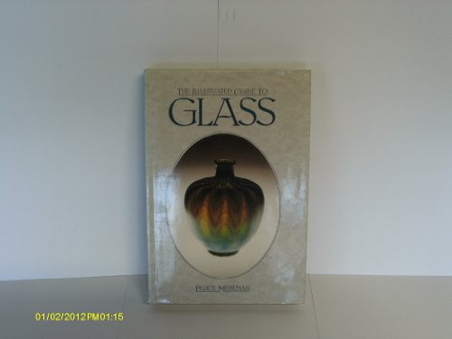 Stock image for The Illustrated Guide to Glass for sale by Merandja Books