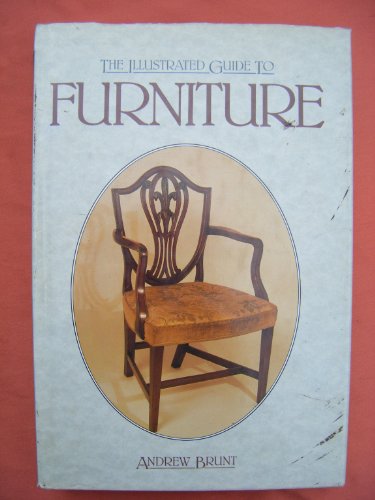 Imagen de archivo de The Illustrated Guide to Furniture a la venta por Better World Books