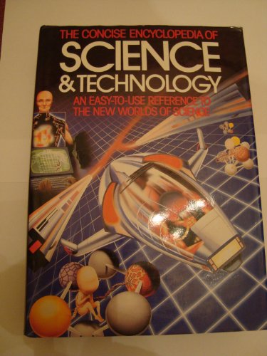 Beispielbild fr Concise Encyclopaedia of Science and Technology zum Verkauf von WorldofBooks