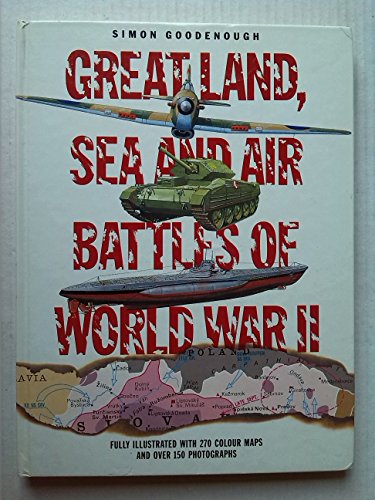 Beispielbild fr Great Land, Sea and Air Battles of World War II zum Verkauf von WorldofBooks