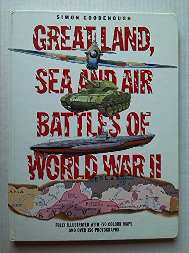 Imagen de archivo de Great Land, Sea and Air Battles of World War II a la venta por WorldofBooks