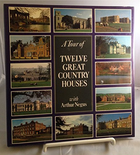 Imagen de archivo de A Tour of Twelve Great Country Houses a la venta por AwesomeBooks