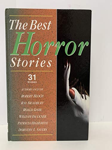 Imagen de archivo de The Best Horror Stories: 31 gruesome tales a la venta por Nealsbooks