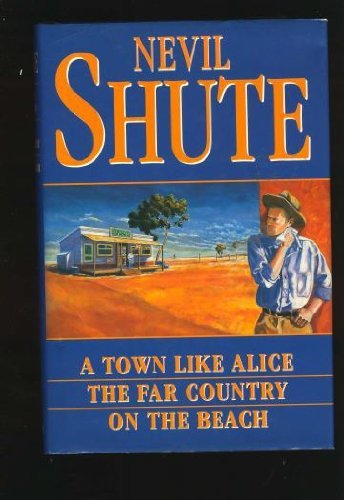Imagen de archivo de A Town Like Alice / The Far Country / On the Beach a la venta por WorldofBooks