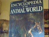Beispielbild fr The Encyclopedia of the Animal World zum Verkauf von WorldofBooks