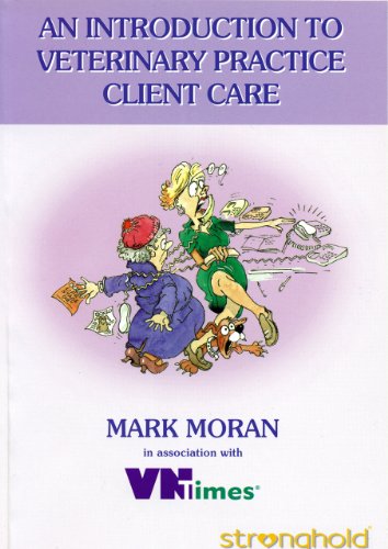 9781850541998: An Introduction to Veterinary Practice Client Care