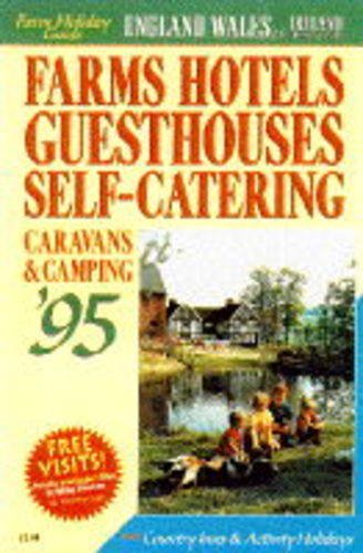 Beispielbild fr Farm Holiday Guide 1995: England, Wales and Ireland and the Channel Isles - Farms, Hotels, Guest Houses, Self-catering, Caravans and Camping, Country Inns and Activity Holidays zum Verkauf von medimops