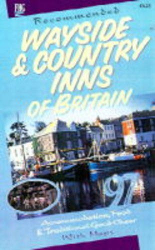 Beispielbild fr Recommended Wayside and Country Inns of Britain 1997 zum Verkauf von AwesomeBooks