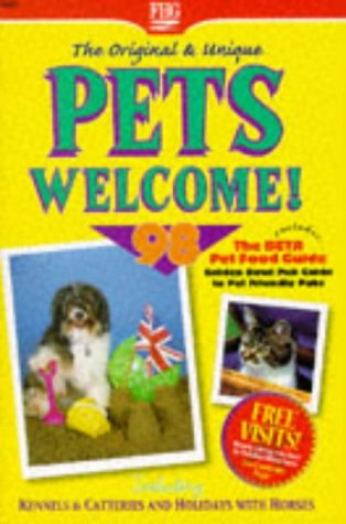 Beispielbild fr Pets Welcome! 1998: Holidays for Owners and Pets (Farm Holiday Guides) zum Verkauf von AwesomeBooks